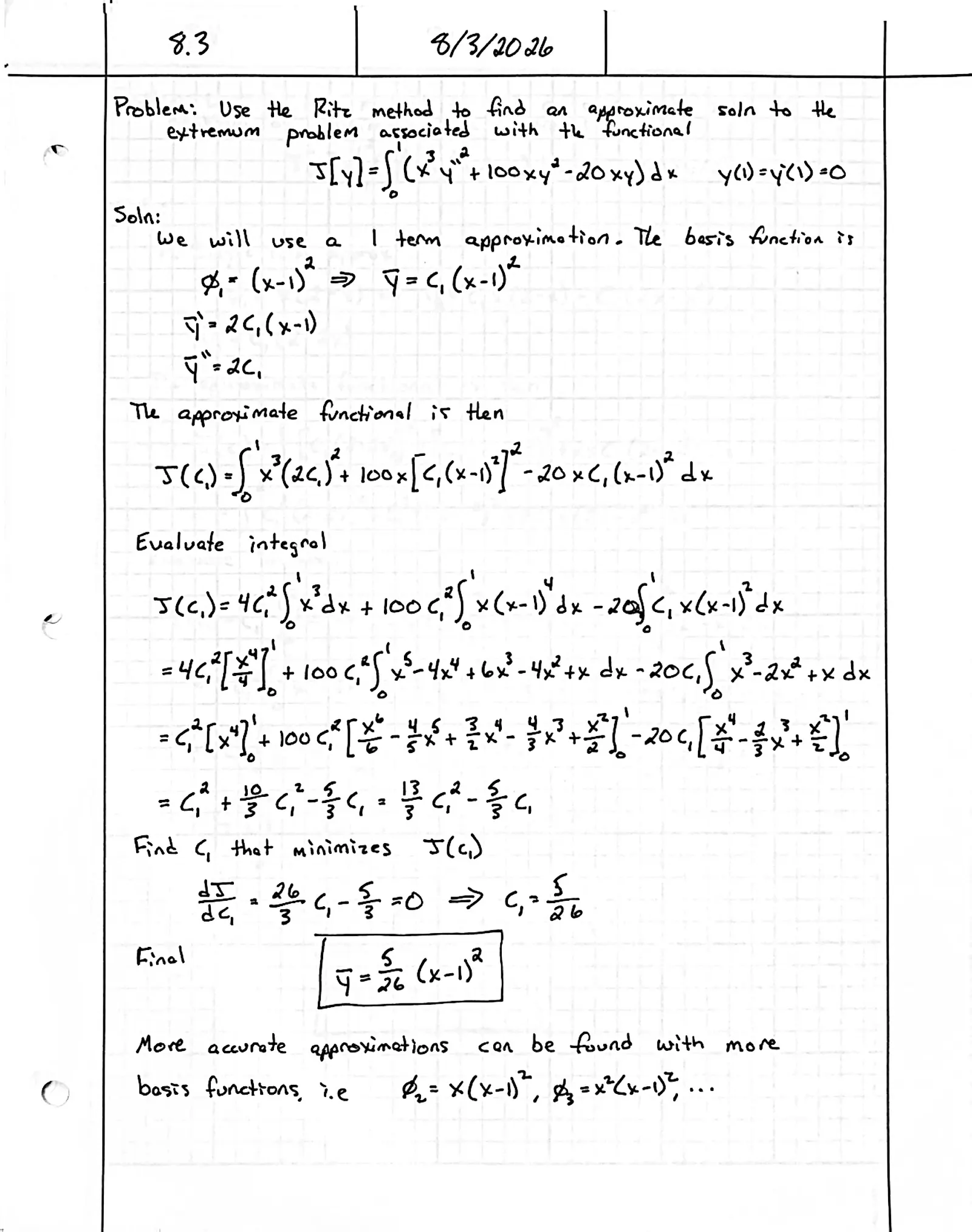 Handwritten solution, page 1 of 1. Use the Ritz method to approximate the extremal of ∫₀¹ (x³y″² + 100xy² − 20xy) dx with y(1) = y′(1) = 0